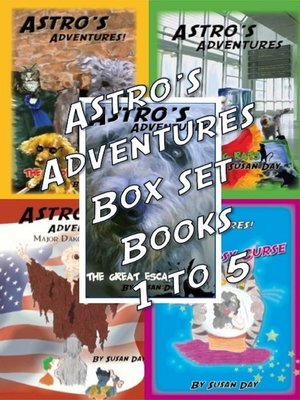 cover image of Astro's Adventures Illustrated Box Set Books 1 to 5